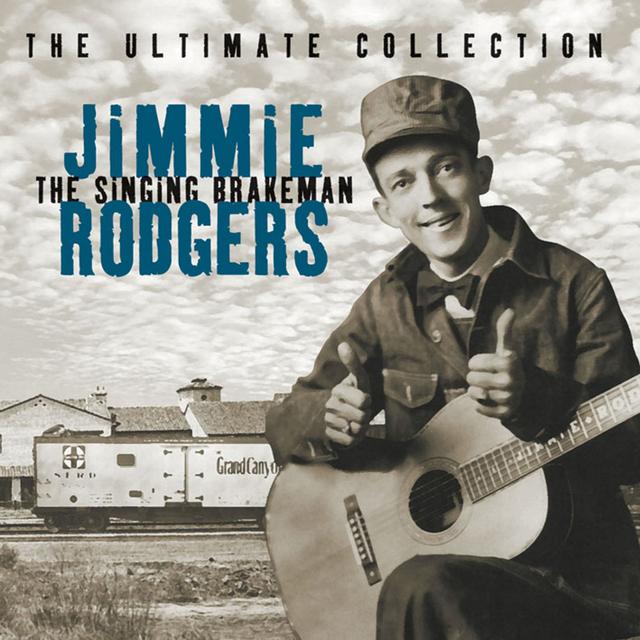 Album cover art for The Ultimate Collection - The Singing Brakeman