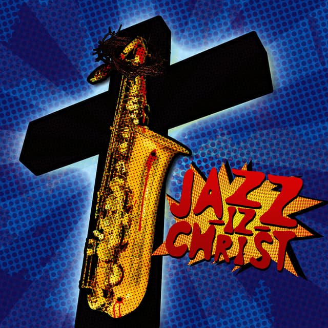 Album cover art for Jazz-Iz Christ