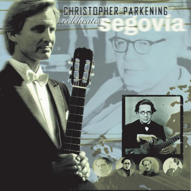 Album cover art for Cristopher Parkening Celebrates Segovia