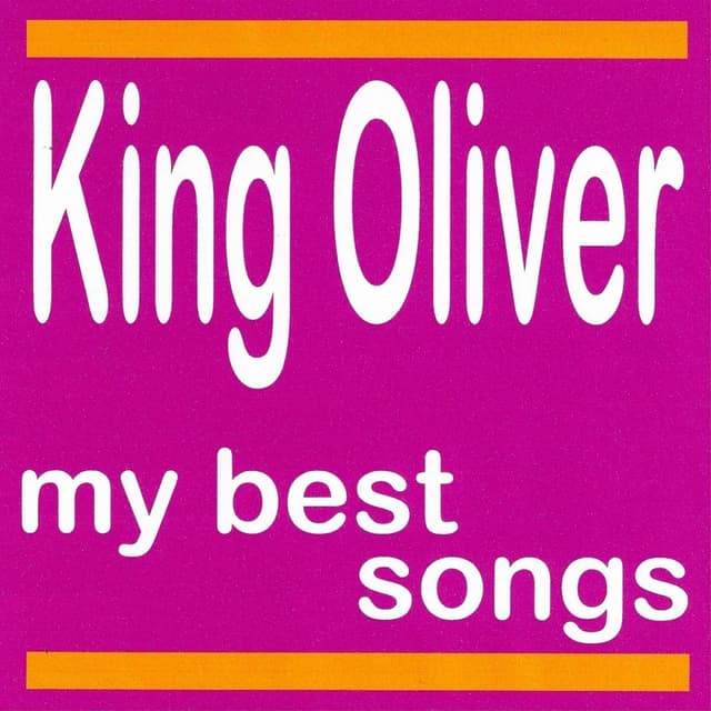 Album cover art for My Best Songs - King Oliver