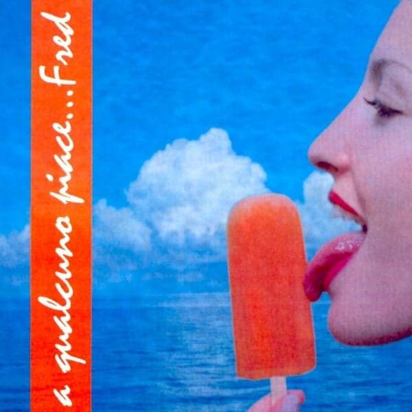Album cover art for A Qualcuno Piace ... Fred