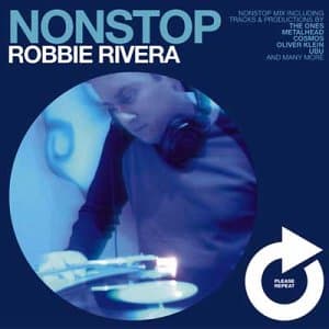 Album cover art for Nonstop: Robbie Rivera