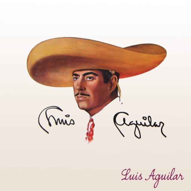 Album cover art for Luis Aguilar