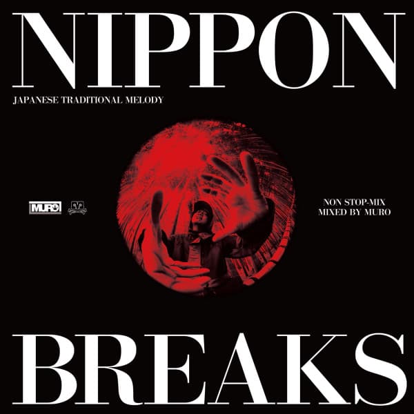 Album cover art for NIPPON BREAKS JAPANESE TRADITIONAL MELODY NON STOP-MIX MIXED BY MURO