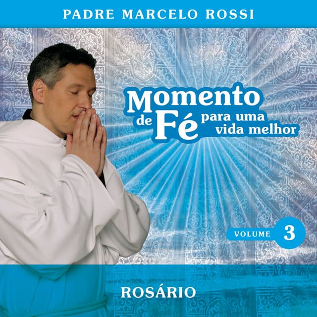 Album cover art for Momento De Fé Para Uma Vida Melhor (rosário)