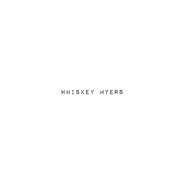 Album cover art for Whiskey Myers