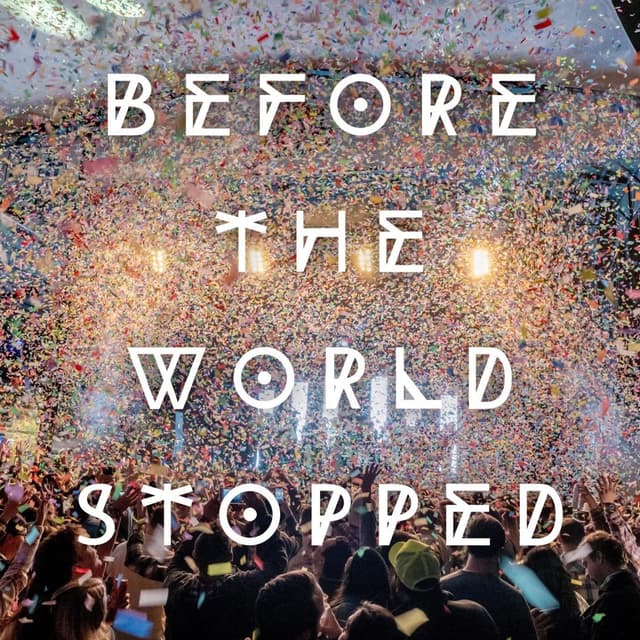 Album cover art for Before the World Stopped (live)