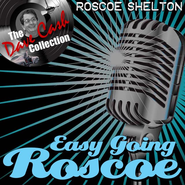 Album cover art for Easy Going Roscoe - [the Dave Cash Collection]