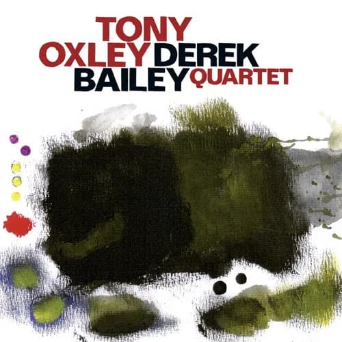 Album cover art for Tony Oxley / Derek Bailey Quartet