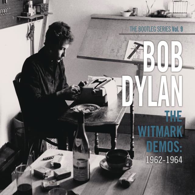 Album cover art for The Bootleg Series, Vol. 9 - The Witmark Demos: 1962-1964