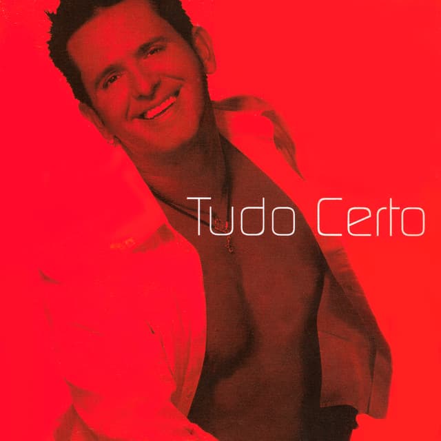 Album cover art for Tudo Certo