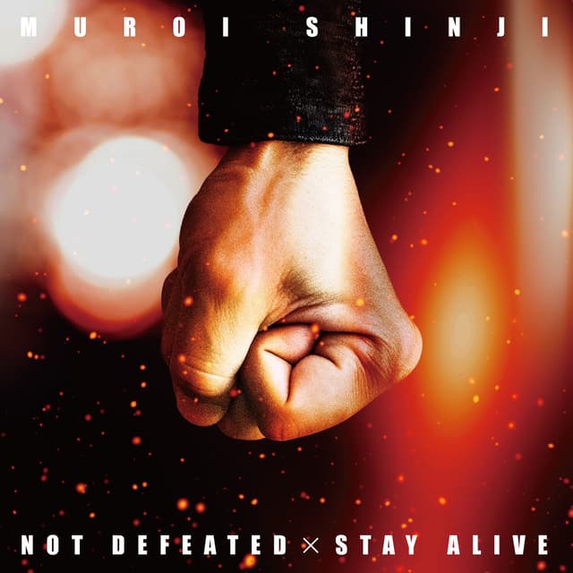 Album cover art for Muroi Shinji Not Defeated x Stay Alive