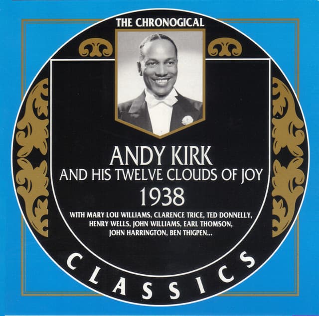 Album cover art for The Chronological Classics: Andy Kirk and His Twelve Clouds of Joy 1938
