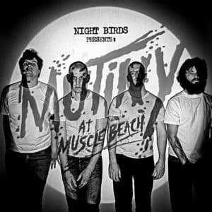 Album cover art for Night Birds Mutiny at Muscle Beach Official Video