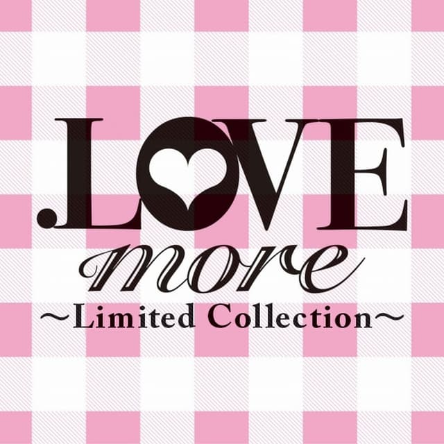 Album cover art for .LOVE more ~Limited Collection~