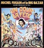 Album cover art for Michel Fugain et le Big Bazar - Un Jour La Fête