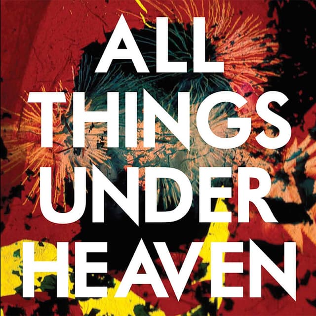 Album cover art for All Things Under Heaven