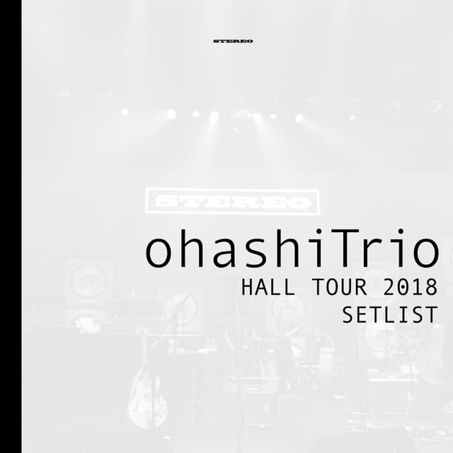 Album cover art for ohashiTrio HALL TOUR 2018 SET LIST