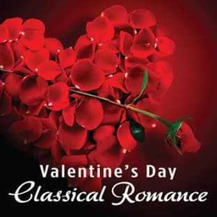 Album cover art for Valentine's Day - Classical Romance