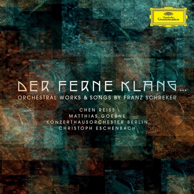 Album cover art for Der Ferne Klang... Orchestral Works & Songs by Franz Schreker