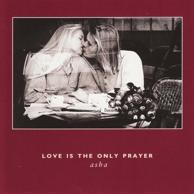 Album cover art for Love is the Only Prayer