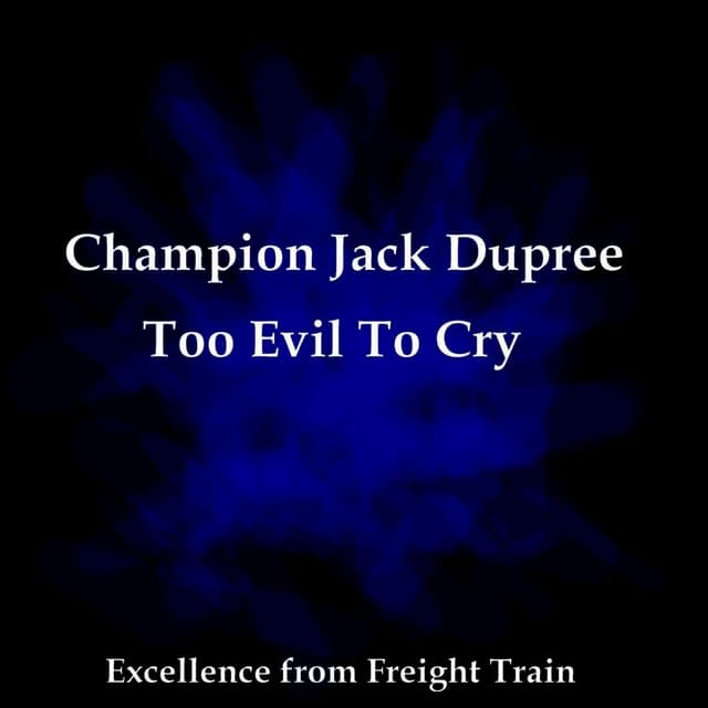 Album cover art for Too Evil To Cry