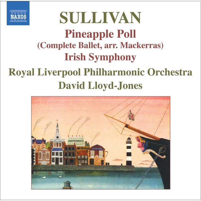 Album cover art for Sullivan, A.: Pineapple Poll (arr. C. Mackerras) / Symphony In E Major, "irish"