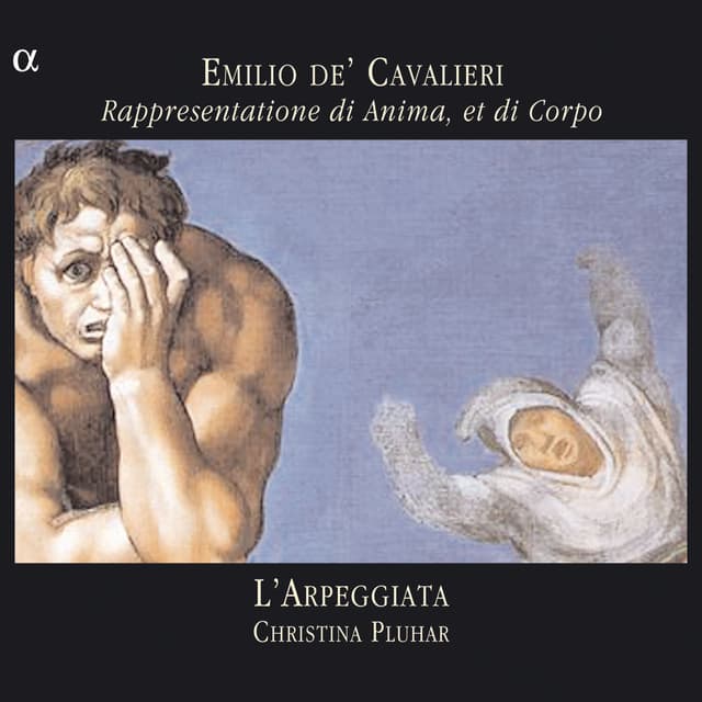 Album cover art for Cavalieri : Rappresentatione di Anima, et Di Corpo