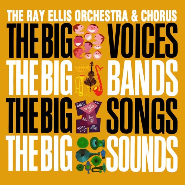 Album cover art for The Big Voices, The Big Bands, The Big Songs, The Big Sounds