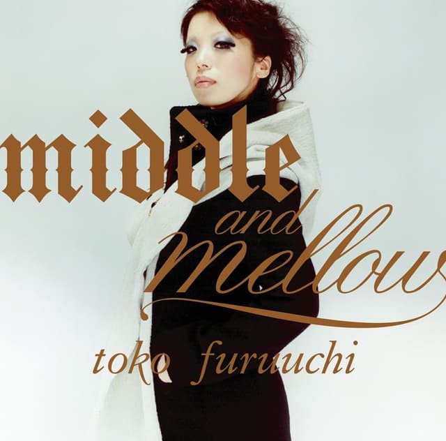 Album cover art for middle and mellow of toko furuuchi