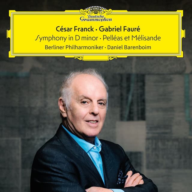 Album cover art for Franck: Symphony in D Minor – Fauré: Pelléas et Mélisande