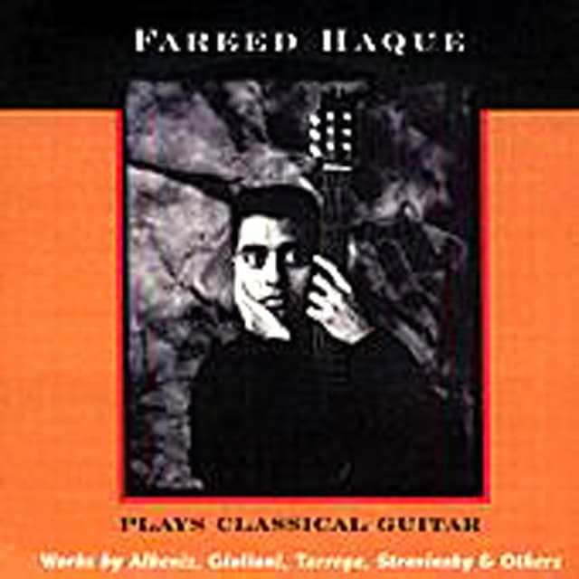 Album cover art for Fareed Haque Plays Classical Guitar