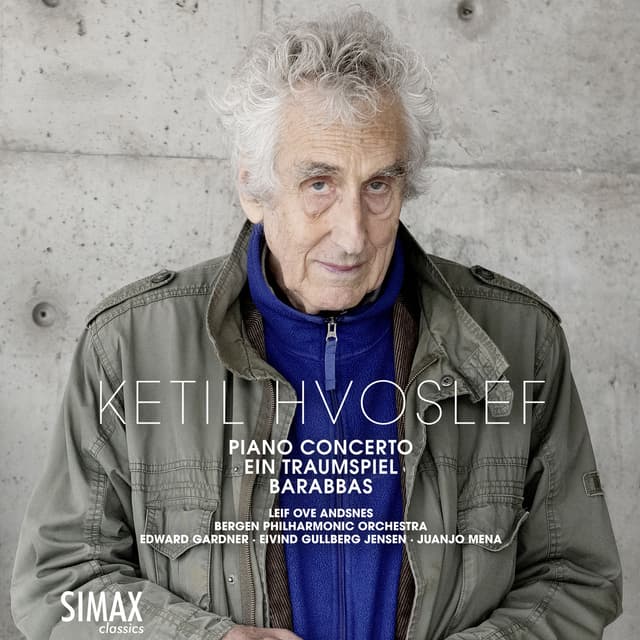 Album cover art for Ketil Hvoslef: Piano Concerto - Ein Traumspiel · Barabbas