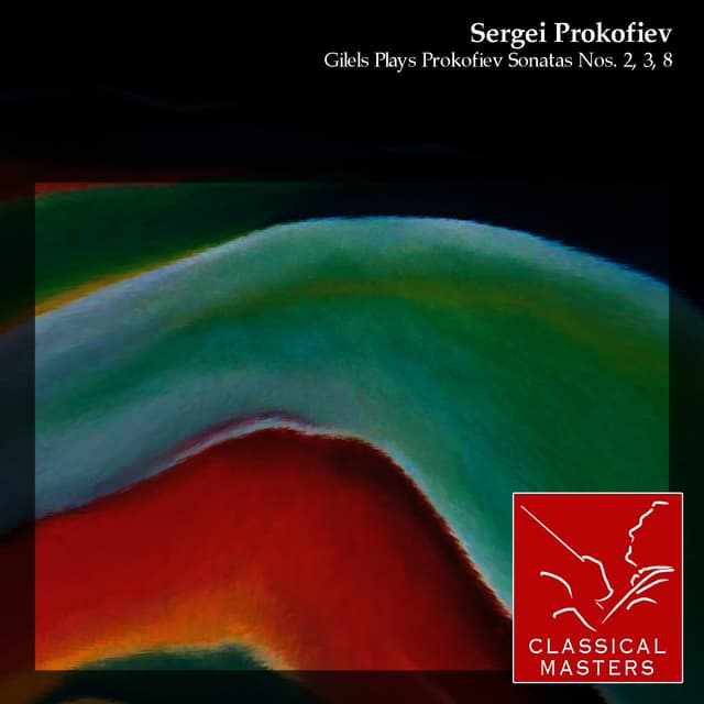 Album cover art for Gilels Plays Prokofiev Sonatas Nos. 2, 3, 8
