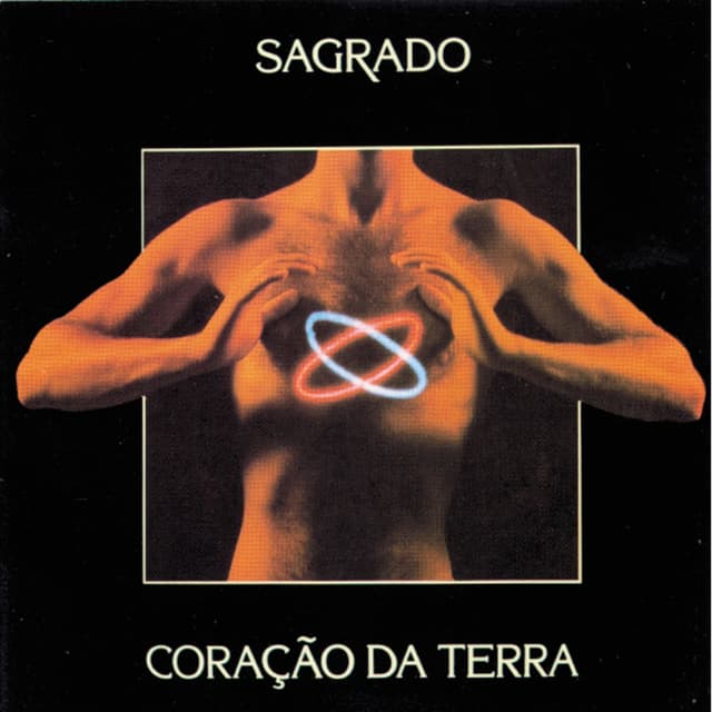Album cover art for Sagrado Coração Da Terra