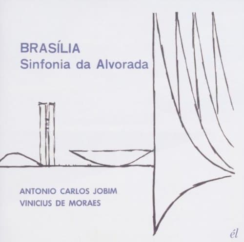 Album cover art for Brasilia - Sinfonia da Alvorada
