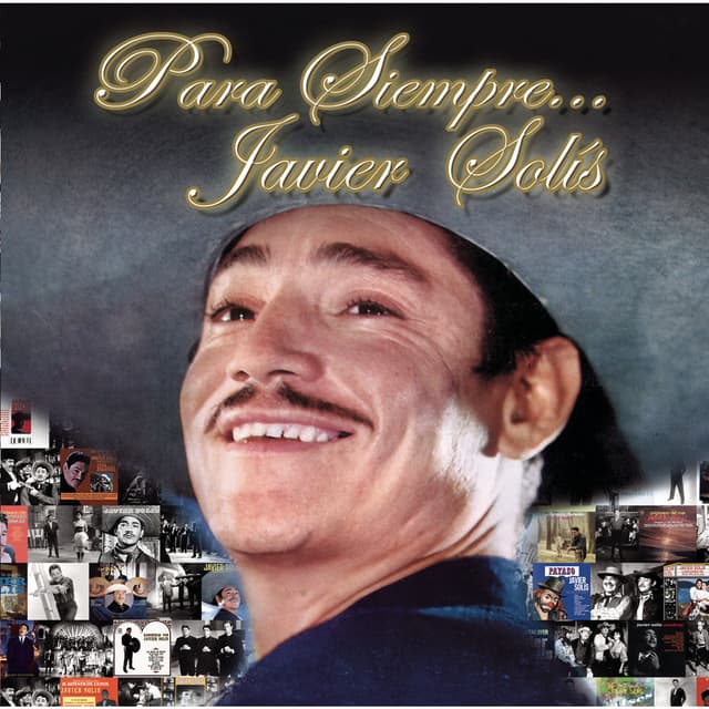 Album cover art for Para Siempre... Javier Solis