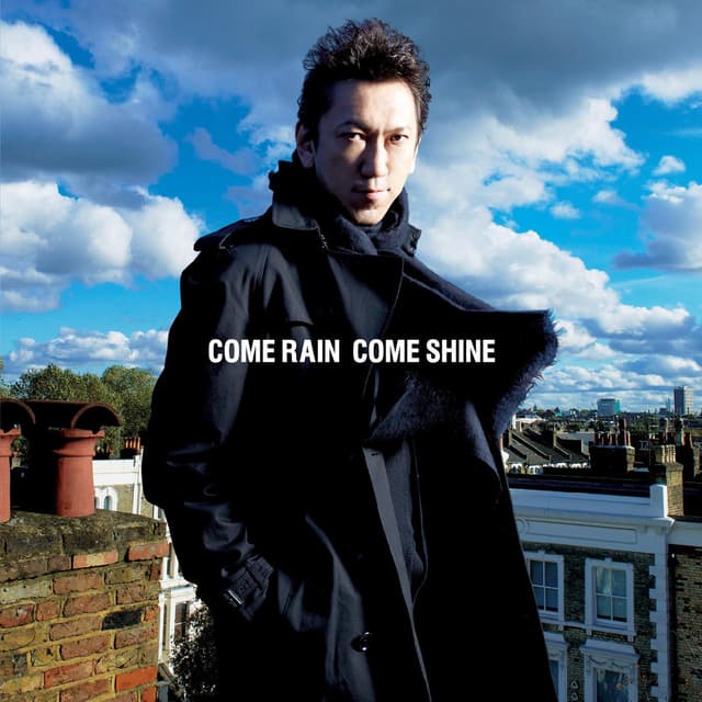 Album cover art for Come Rain Come Shine