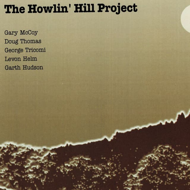 Album cover art for The Howlin' Hill Project