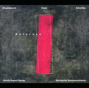 Album cover art for Shostakovich, Vasks, Schnittke : Dolorosa