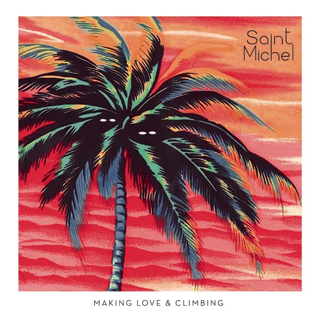 Album cover art for Making Love & Climbing