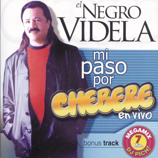 Album cover art for El Negro Videla - Mi Paso Por Chebere