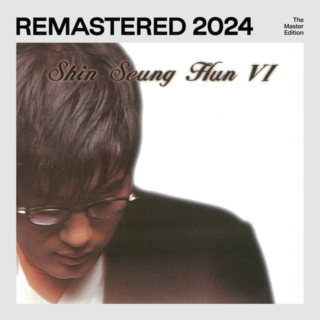 Album cover art for Shin Seung Hun 6 (2024 Remasterd)