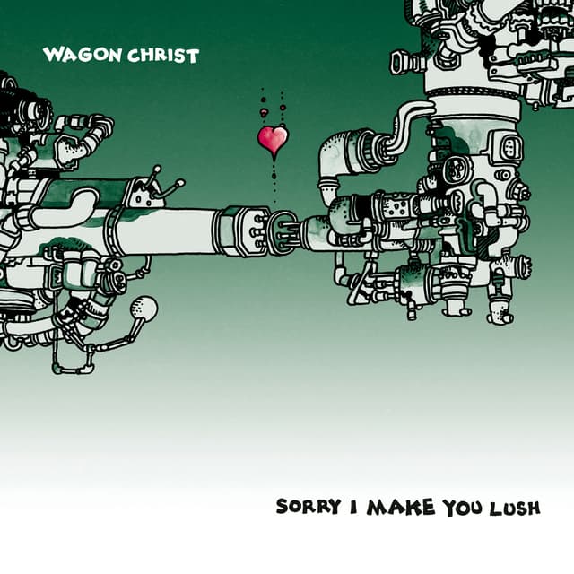 Album cover art for Sorry I Make You Lush