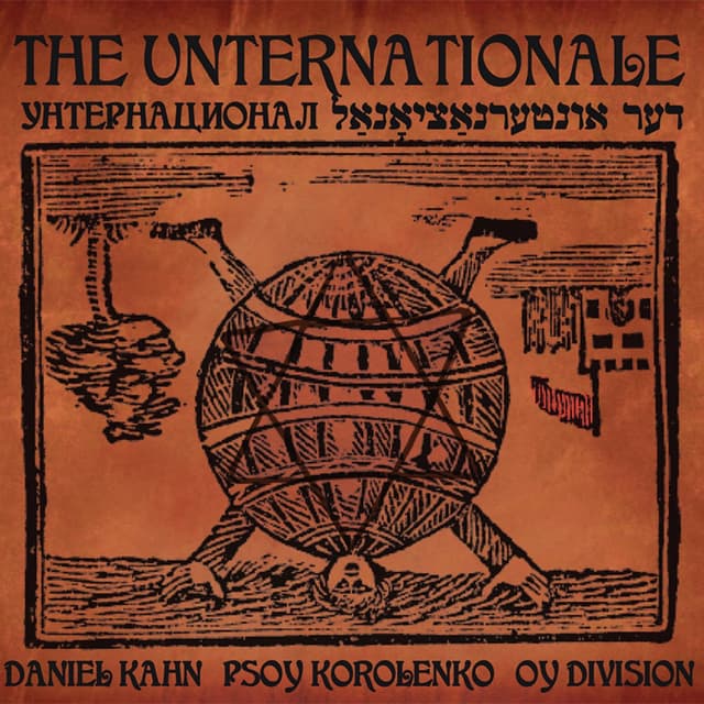 Album cover art for The Unternationale: The First Unternational