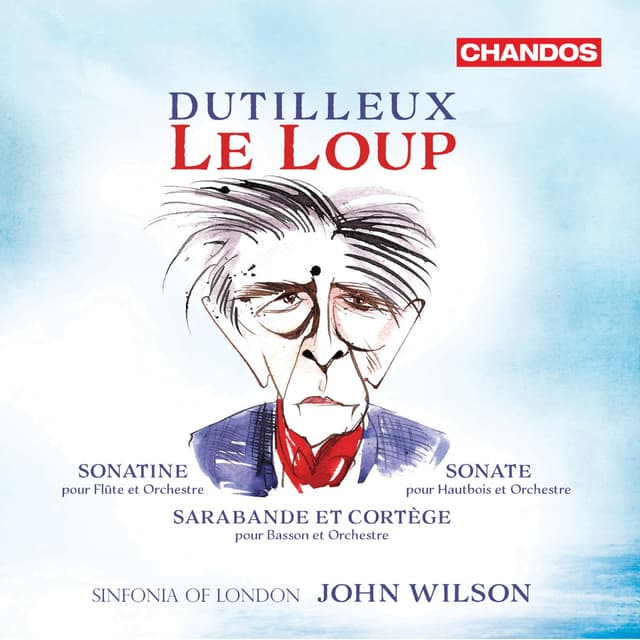Album cover art for Dutilleux: Le Loup, Sonatine, Sonate & Sarabande et Cortège