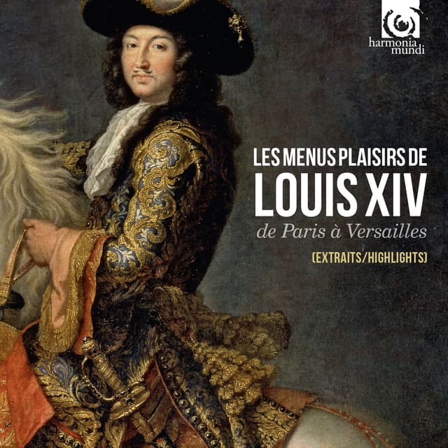 Album cover art for Les Menus Plaisirs de Louis XIV : De Paris à Versailles