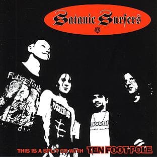 Album cover art for Satanic Surfers / Ten Foot Pole Split