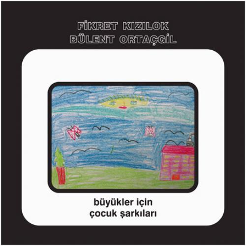 Album cover art for Büyükler İçin Çocuk Şarkıları