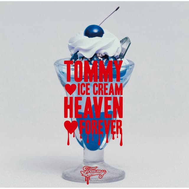 Album cover art for Tommy Ice Cream Heaven Forever